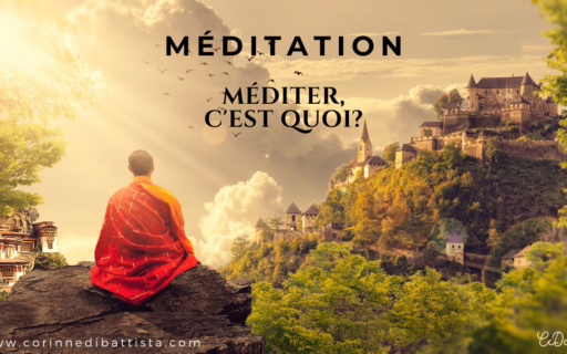 Méditer, c’est quoi ?