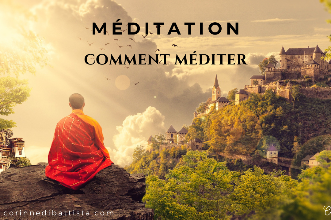 Comment méditer?