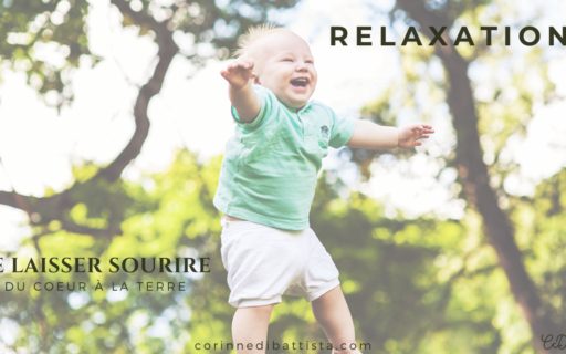 Laisser sourire : du Cœur à la Terre